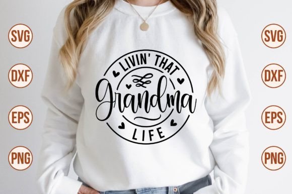 Livin That Grandma Life SVG Review: A Designer’s Perspective