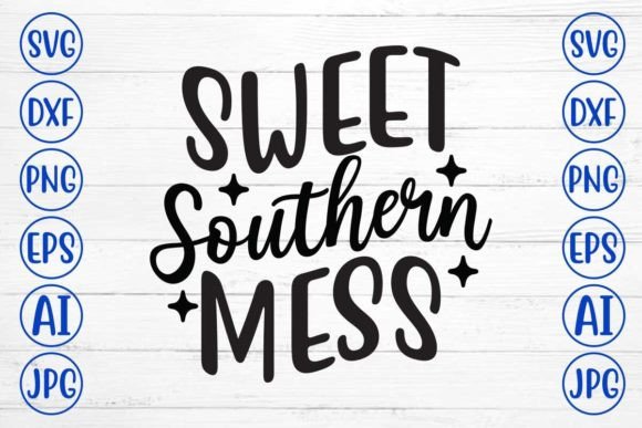 Sweet Southern Mess SVG Cut File: A Versatile Graphic Design Asset for Crafts and Marketing